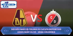 Soi kèo nhà cái Tolima vs Cucuta Deportivo
