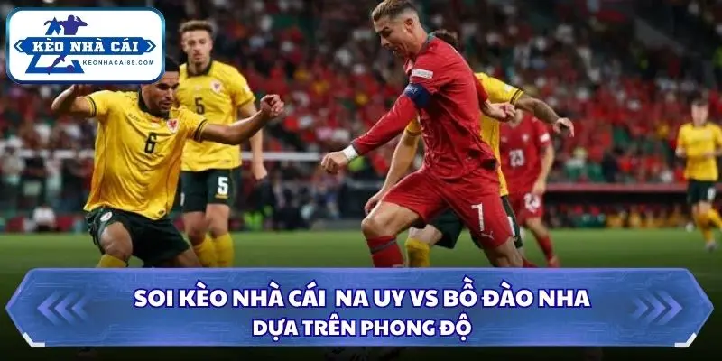 Soi Kèo Nhà Cái Na Uy vs Bồ Đào Nha Lúc 01h45 Ngày 28/09/2026 - UEFA Nations League 1 Thông tin đánh giá phong độ gần đây từ 2 đội bóng