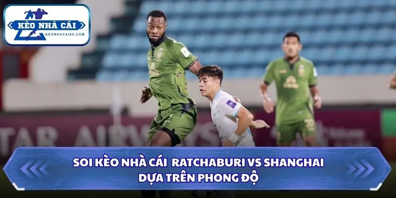 Nhận định kèo đấu qua phong độ của 2 đội